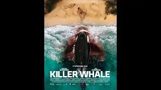 Кит-убийца  (фильм, 2026)  Killer Whale  боевик комедия ужасы Австралия