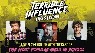 MPGiS Cast Plays Terrible Influence | Livestream
