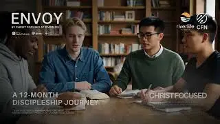 Envoy Discipleship Program | Believers Formed Through Scripture, Prayer & Obedience