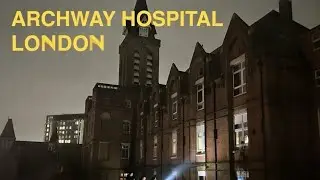 Abandoned London Hospital Archway’s Eerie Corridors & Lost NHS Wing 2026