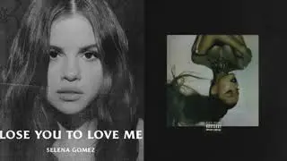 Ariana Grande & Selena Gomez - ghostin' & Lose You To Love Me (Mashup)