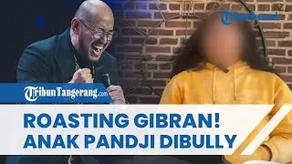 ISTRI PANDJI NGAMUK! Anaknya Jadi Korban Bullying Netizen Buntut Pandji Roasting Gibran 'Ngantuk'