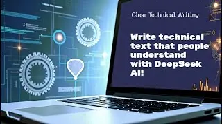 Write Technical Text People Understand with DeepSeek AI 🔧 | Simplify Complex Docs
