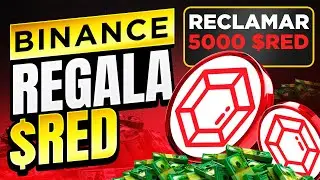 ¡BINANCE REGALA 5.000 $RED GRATIS A TODOS POR HACER ESTE PASO A PASO! (MUY FÁCIL)