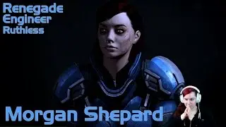 Morgan Shepard [Engineer/Veteran] | The Citadel & Omega | LIVESTREAM [ME2.10]