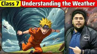 Class 7 Sst Chapter 2 - Understanding the Weather | Class 7 | Understanding the Weather