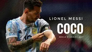 Lionel Messi | COCO | Showboating Skills and Goals⚡️⚡️🔥