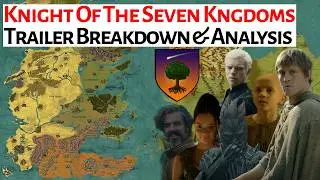 A Knight Of The Seven Kingdoms Trailer Breakdown & Analysis | House Of The Dragon Explained