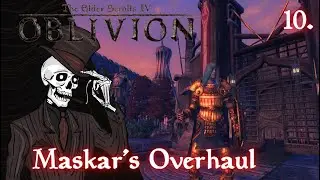 TES IV: Oblivion - with Maskar's Overhaul | Dark Elf Spellsword | Ep.10