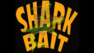 Shark Bait - Vampire of My Love