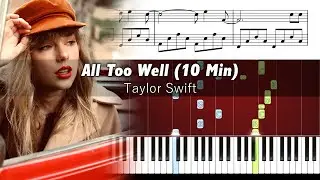 Taylor Swift - All Too Well (10 Minute Version) - Piano Tutorial with Sheet Music