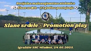 25 godina Slanih srdela - revijalna utakmica protiv Promotion play