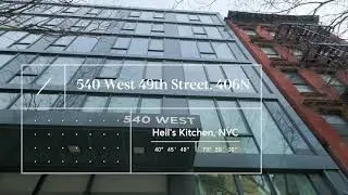 The Jacques Cohen Team Presents 540 West 49th Street #406-N
