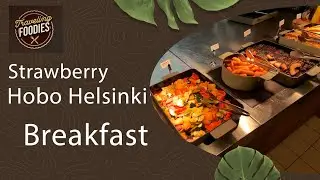 Strawberry Hobo Helsinki hotel breakfast