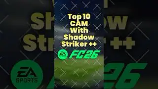 Top 10 CAM with Shadow Striker ++ Role FC26 #fc26 #fifaultimateteam #fifa #eafc26