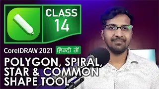 Polygon, Star, Spiral, Common Shapes | Class 14 | CorelDRAW 2021 tutorial in Hindi, Urdu