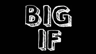 Big If - Bunny and Me