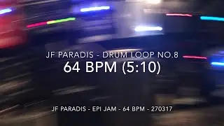JF PARADIS - DRUM LOOP NO.8 - 64 BPM (5:10)