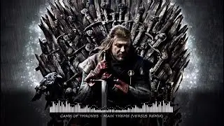 Game Of Thrones - Main Theme (Versus Remix)