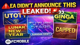 EA FC Mobile LEAKS 🚨 UTOTY, GINGA, RAMADAN, Future Stars & Upcoming Events