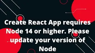 Create React App requires Node 14 or higher. Please update your version of Node