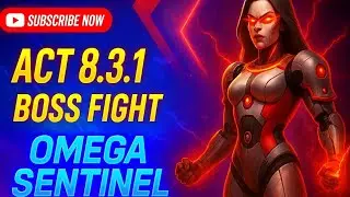 ACT 8.3.1 BOSS FIGHT OMEGA SENTINEL 
