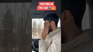 CAN YOU PRAY IN THE CAR ⁉️ #islam #muslim #praying #salat #salah #namaz #prayer