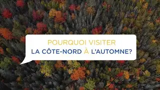 Pourquoi visiter la C&ocirc;te-Nord &agrave; l'automne? I Qu&eacute;bec maritime
