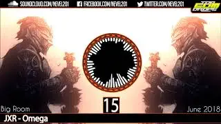 Top 25 Big Room Drops (June 2018)