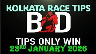 KOLKATA RACE TIPS | 23/01/2026 | CALCUTTA RACES | HORSE RACING TIPS | TODAY RACE TIPS|(@TIPSONLYWIN)