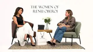 The Women Of Renu Oberoi - Roshni