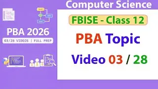 PBA 03/28 |Python Operators & Expressions|Arithmetic, Relational, Logical & Assignmnt|FBISE PBA 2026