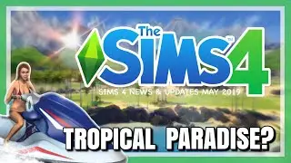 NEW EXPANSION PACK: Tropical Paradise!❤️🍃 SIMS 4 UPDATES MAY 2019 | SIMUZO
