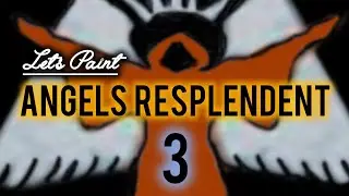 Let's Paint: Angels Resplendent | Shout Out to Your Happiness and Health [3]