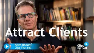 Attracting Clients - here's how with video