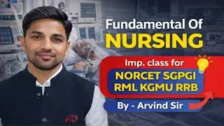 Important Fundamentals of Nursing MCQs | All Nursing Exams | Arvind Sir
