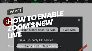 How to Enable Zoom's New Live Transcriptions