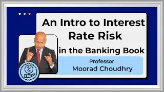 An introduction to Interest Rate Risk in the Banking Book (IRRBB) - Part 1/4