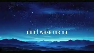 Don't Wake Me Up | Color Bass