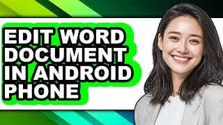 How to Edit Word Document in Android Phone (updated)
