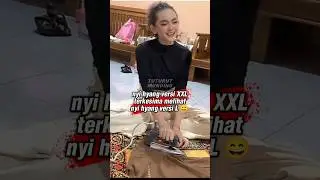 nyi hyang XXL terkesima liat nyi hyang L 😍 #kembaran #cantik