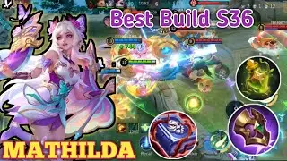 BEST BUILD S36 - GAMEPLAY MATHILDA - BUILD TOP 1 GLOBAL MATHILDA - MOBILE LEGENDS - MLBB