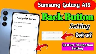 samsung a15 5g back button settings | samsung a15 5g change navigation buttons