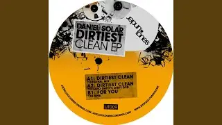 Dirtiest Clean (Original)