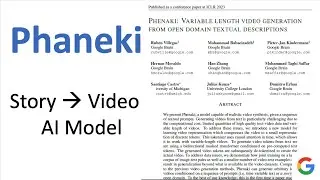 Google AI, Phenaki: Generating Realistic Videos from Story