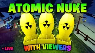 Atomic Nuke with Viewers!! (Join My Discord Server to Join) #6