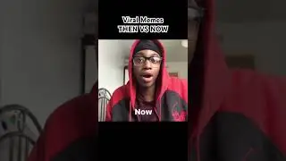 VIRAL MEMES THEN VS NOW #whyyoualwayslying #meme #thenvsnow #beforeandafter