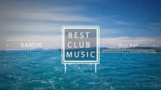 Royalty Free Music - SANDR - Miles High