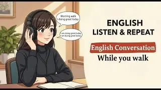 Speak English While Doing Your Morning Walk | Daily English Dose | Improve Listening and Speaking