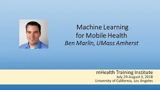 mHealth Training Institute: Machine Learning for Mobile Health
